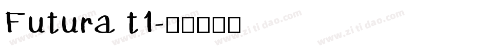 Futura t1字体转换